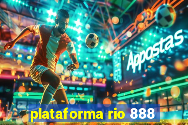 plataforma rio 888